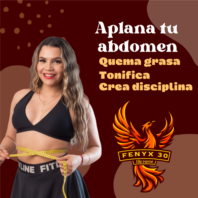 Fenix 30: Quema grasa, aplana tu abdomen y construye disciplina.